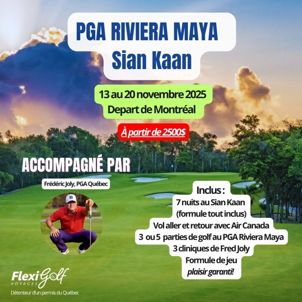 13 au 20 novembre 2025 au Sian Kaan avec rondes de golf au PGA Riviera Maya - Voyage de groupe accompagné Frédéric Joly