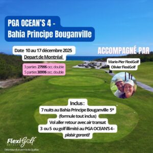 10 au 17 décembre 2025 République Dominicaine -  PGA OCEAN'S 4 - Bouganville 5* - Départ de Montréal