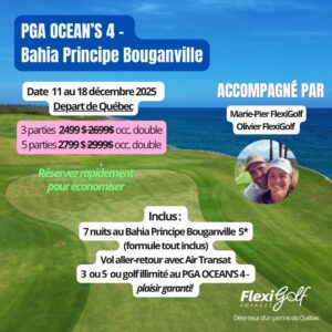 11 au 18 décembre 2025 République Dominicaine -  PGA OCEAN'S 4 - Bouganville 5* - Départ de Québec