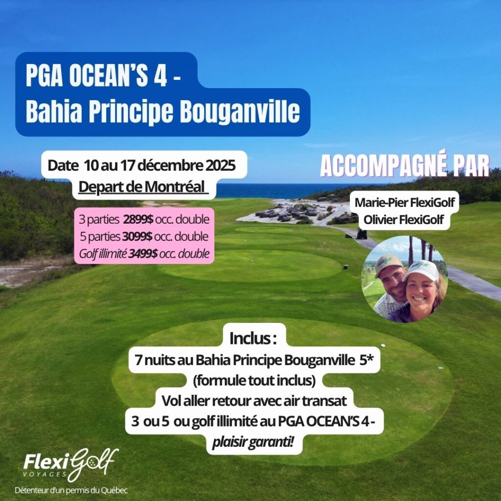 10 au 17 décembre 2025 République Dominicaine -  PGA OCEAN'S 4 - Bouganville 5* - Départ de Montréal