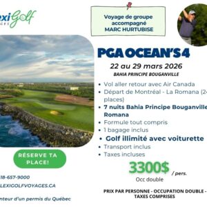 Voyages Marc Hurtubise - 22 au 29 mars 2026 - PGA OCEAN'S 4 - Golf illimité