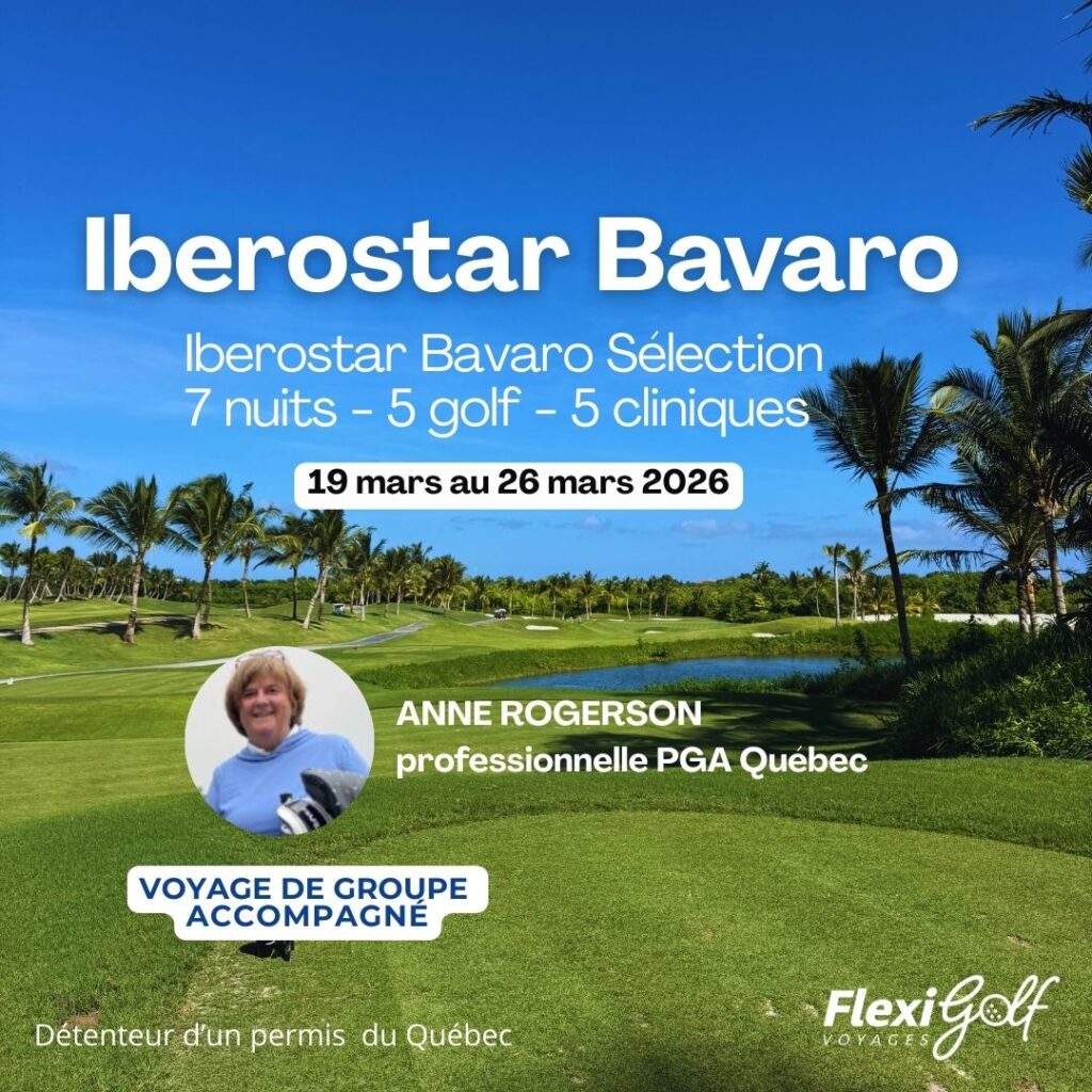19 au 25 mars 2026 - Voyage de groupe accompagné par Anne Rogerson (PGA Québec) - Iberostar Bavaro Suite