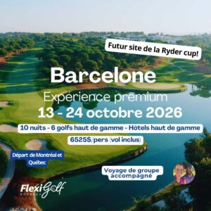 Ryder Cup Golf Experience – Barcelone 13 au 24 Octobre 2026 - 10 nuits et 11 jours