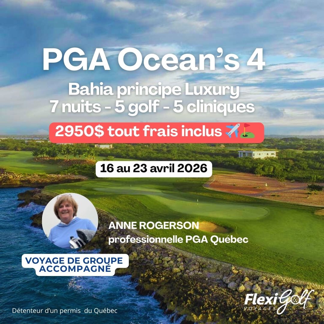 16 au 23 avril 2026 – Voyage de groupe accompagné par Anne Rogerson (PGA Québec) – PGA Ocean’s 4